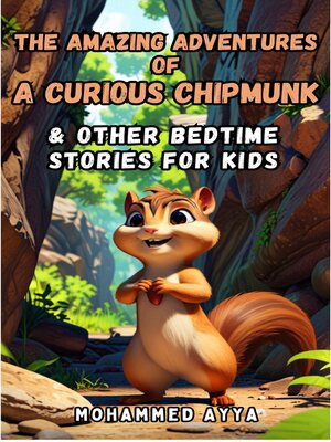 cover image of The Amazing Adventures of a Curious Chipmunk
